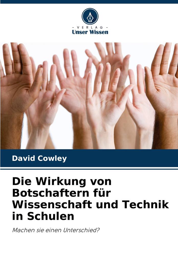 Die Wirkung von Botschaftern für Wissenschaft und Technik in Schulen