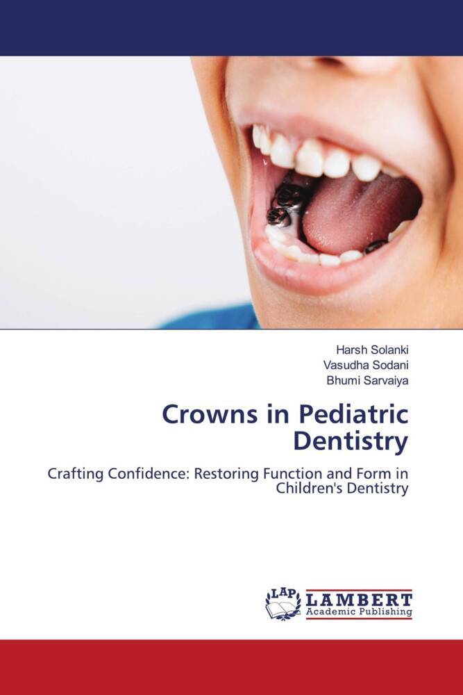Crowns in Pediatric Dentistry