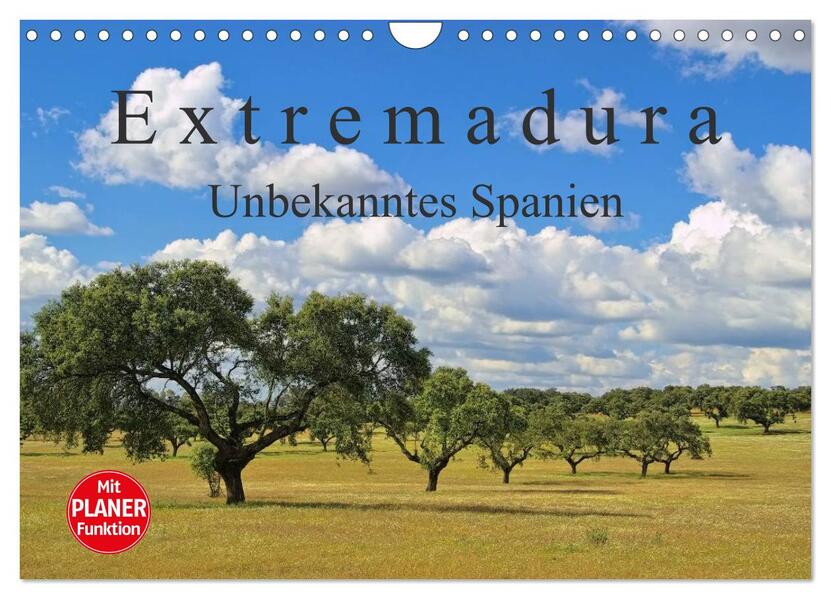 Extremadura - Unbekanntes Spanien (Wandkalender 2025 DIN A4 quer) CALVENDO Monatskalender