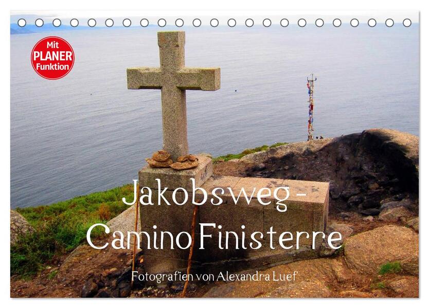 Jakobsweg - Camino Finisterre (Tischkalender 2025 DIN A5 quer) CALVENDO Monatskalender