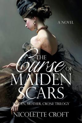 The Curse of Maiden Scars