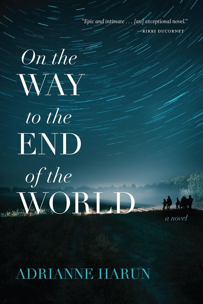 On the Way to the End of the World