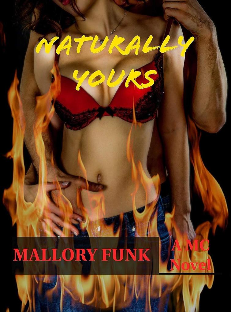 Naturally Yours (Vicious Snakes MC #3)