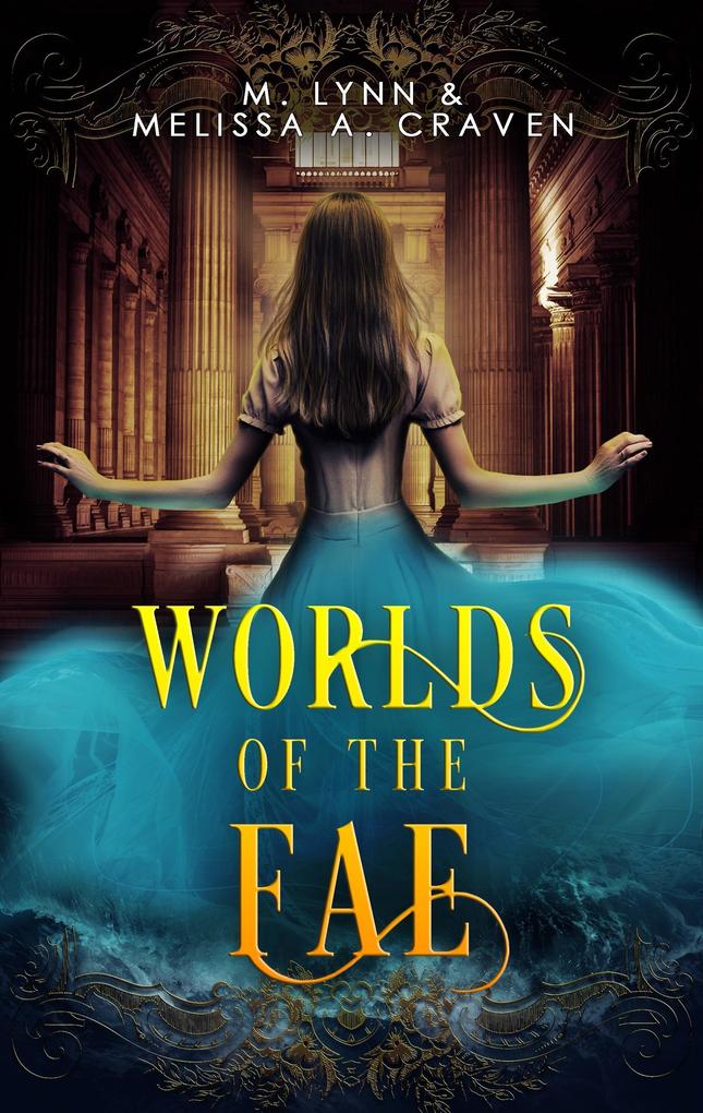 Worlds of the Fae (Queens of the Fae)