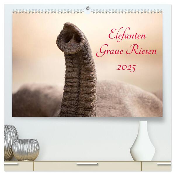 Elefanten - Graue Riesen (hochwertiger Premium Wandkalender 2025 DIN A2 quer) Kunstdruck in Hochglanz