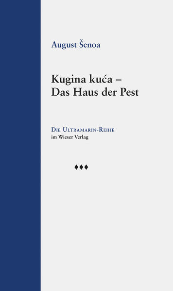Kugina kuca Das Haus der Pest