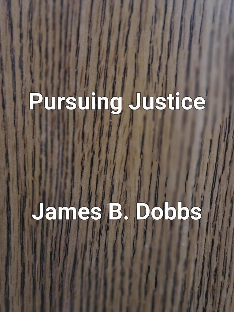 Pursuing Justice (The ‘Ol Cowboy Series #2)
