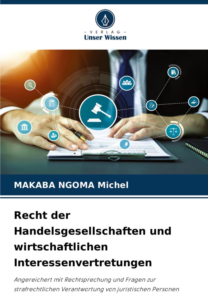 Recht der Handelsgesellschaften und wirtschaftlichen Interessenvertretungen