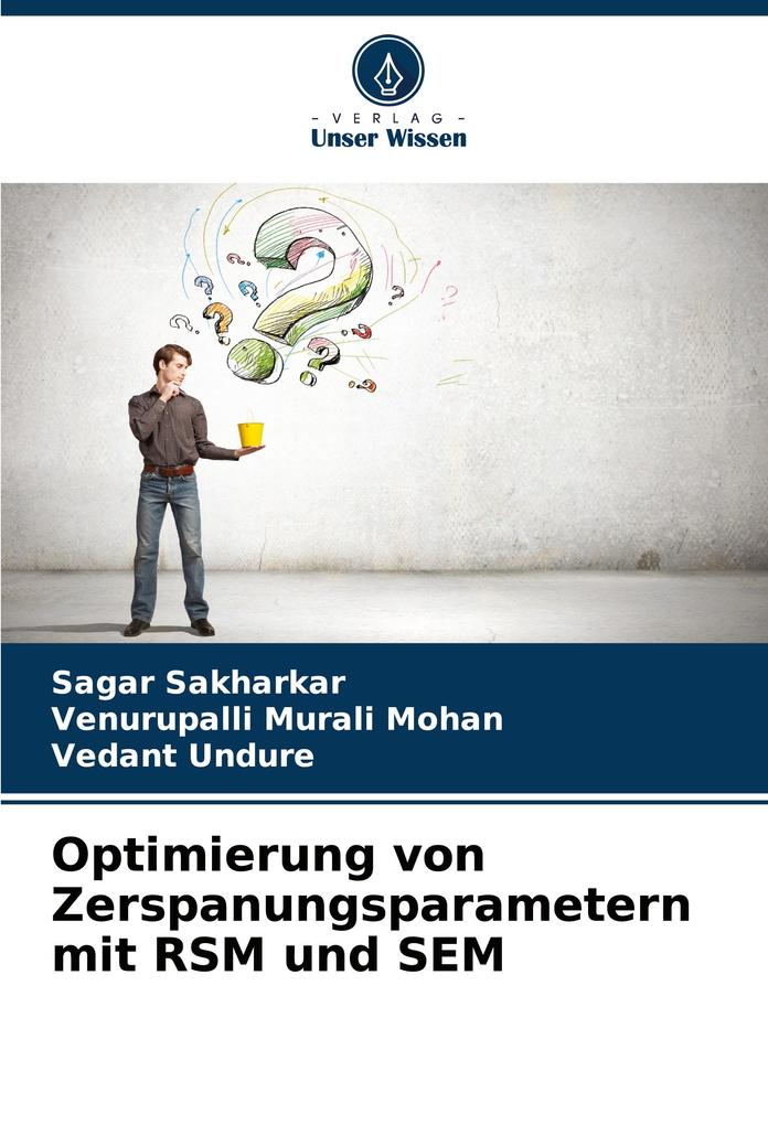 Optimierung von Zerspanungsparametern mit RSM und SEM