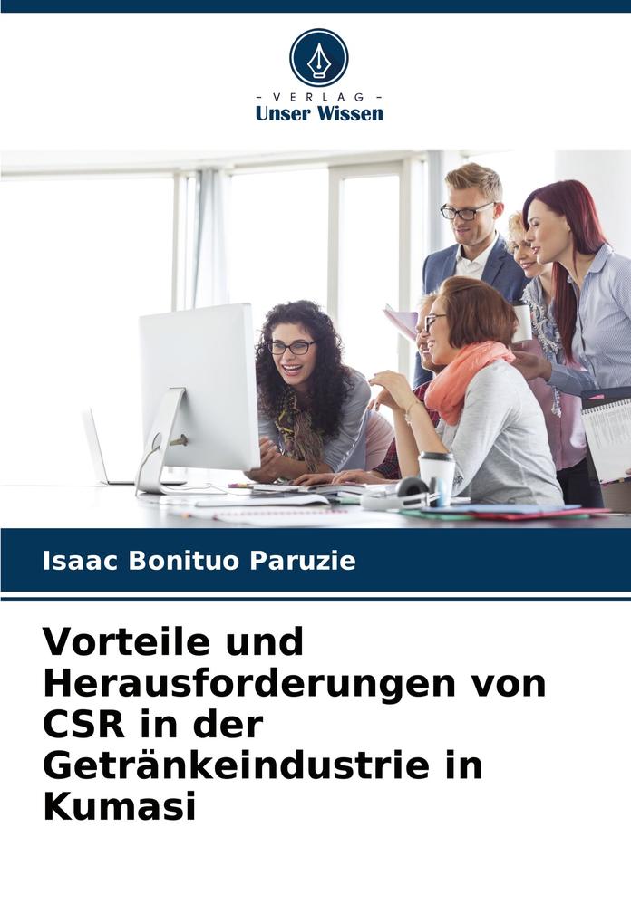 Vorteile und Herausforderungen von CSR in der Getränkeindustrie in Kumasi