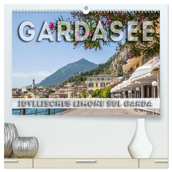 GARDASEE Idyllisches Limone sul Garda (hochwertiger Premium Wandkalender 2025 DIN A2 quer) Kunstdruck in Hochglanz