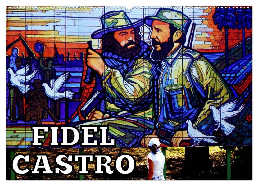 FIDEL CASTRO (Wandkalender 2025 DIN A2 quer) CALVENDO Monatskalender