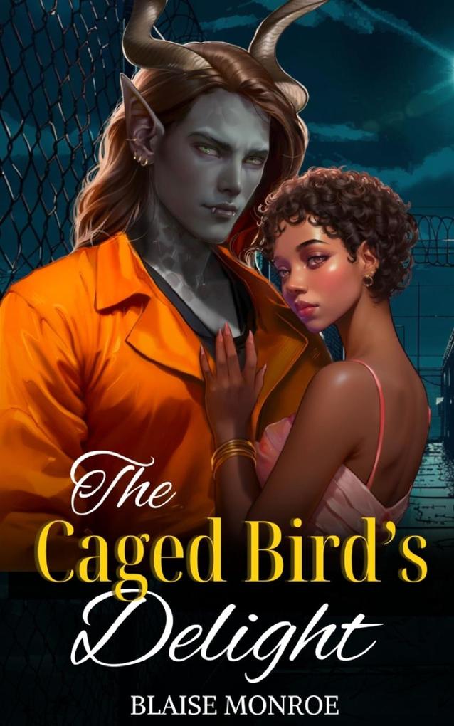The Caged Bird‘s Delight
