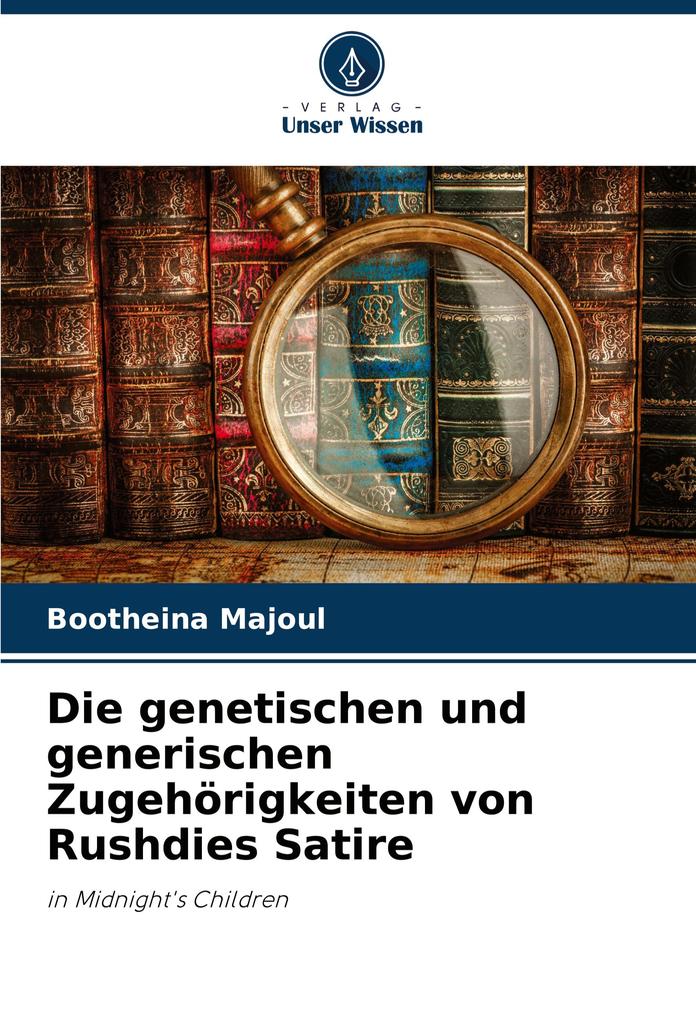 Die genetischen und generischen Zugehörigkeiten von Rushdies Satire