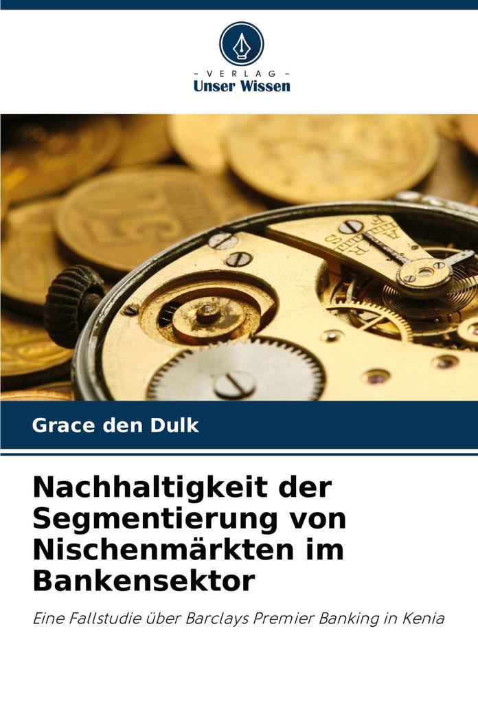 Nachhaltigkeit der Segmentierung von Nischenmärkten im Bankensektor