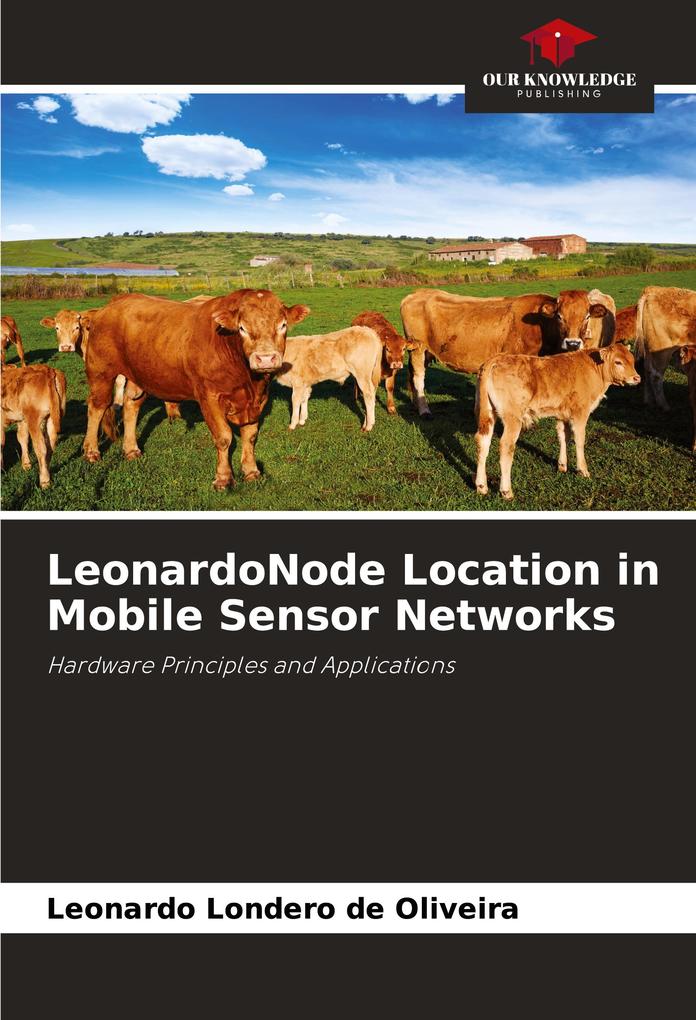LeonardoNode Location in Mobile Sensor Networks