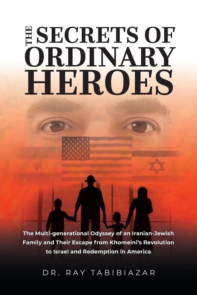 The Secrets of Ordinary Heroes
