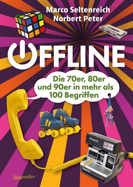 Offline - Die 70er 80er und 90er in mehr als 100 Begriffen