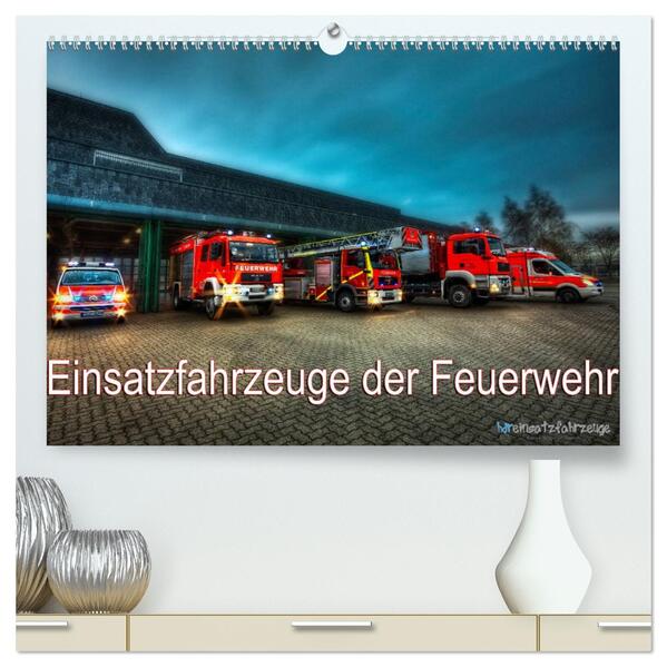 Einsatzfahrzeuge der Feuerwehr (hochwertiger Premium Wandkalender 2025 DIN A2 quer) Kunstdruck in Hochglanz