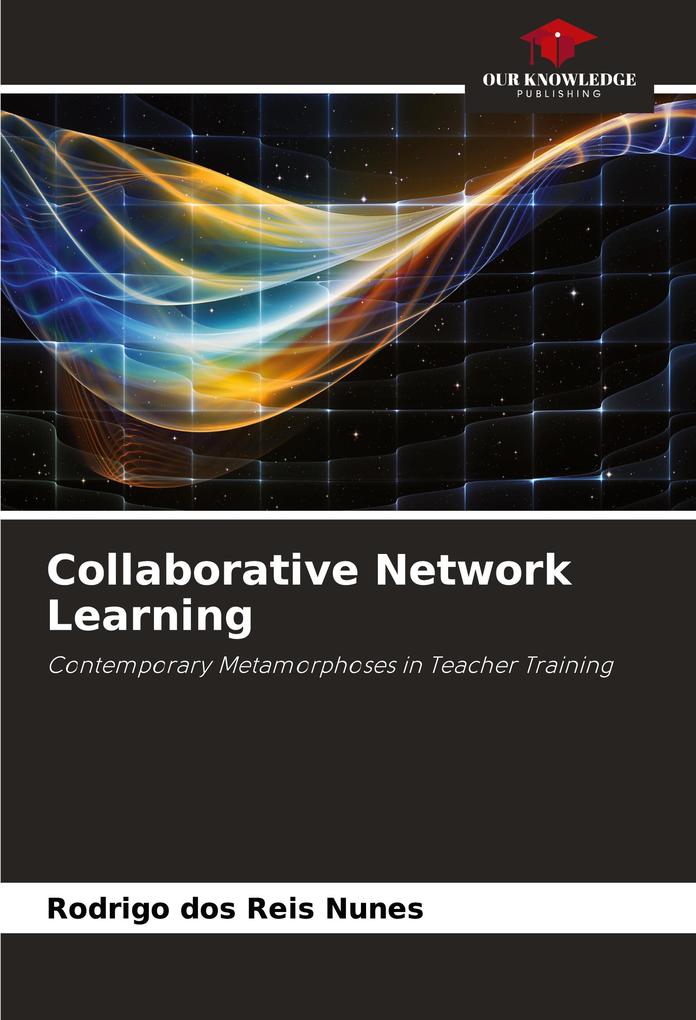Collaborative Network Learning