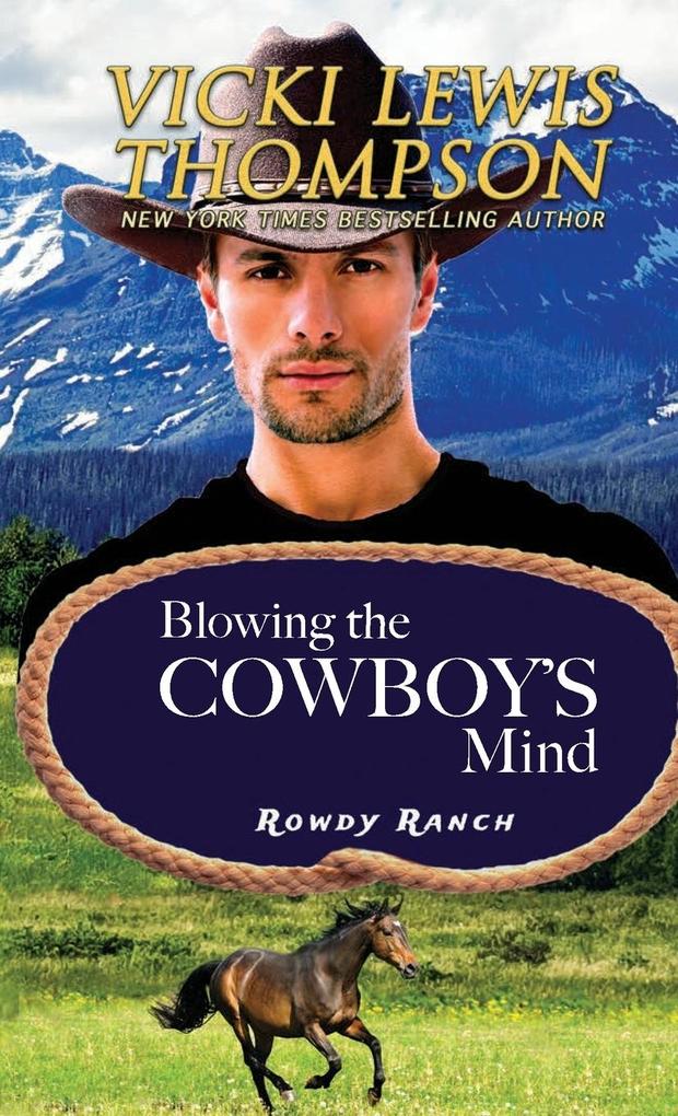 Blowing the Cowboy‘s Mind