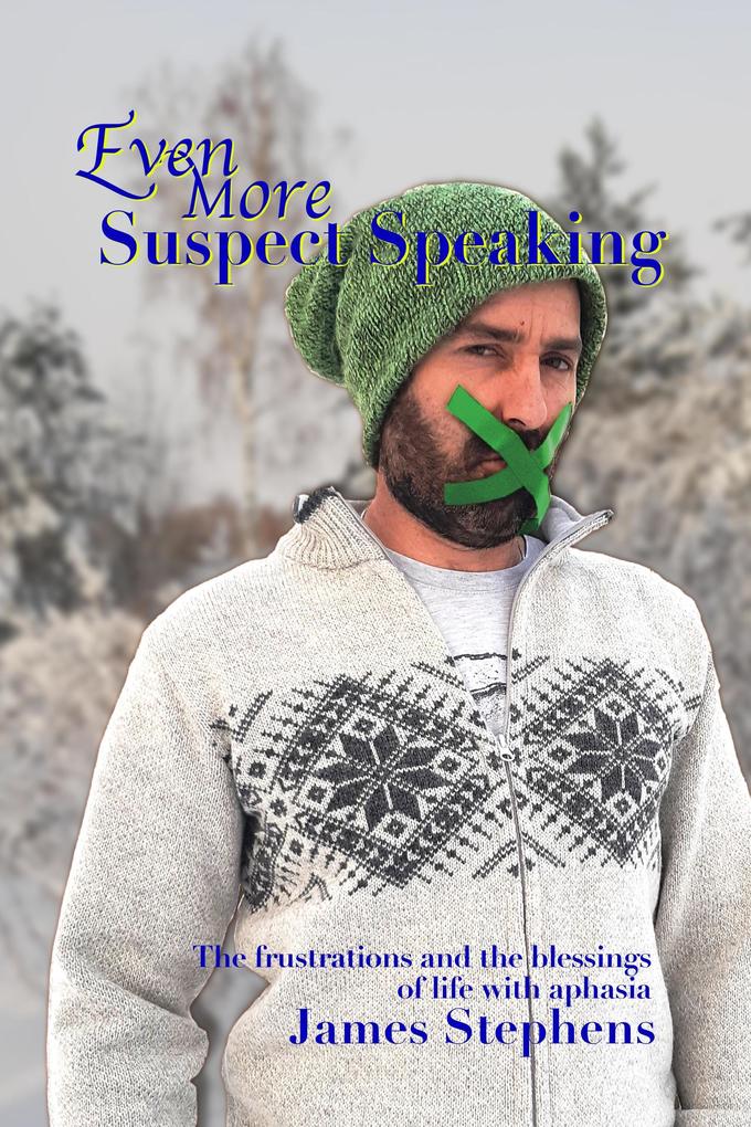 Even More Suspect Speaking (The Suspect Speaker Series #3)