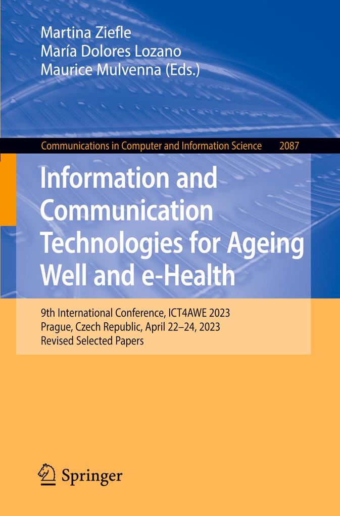 Information and Communication Technologies for Ageing Well and e-Health