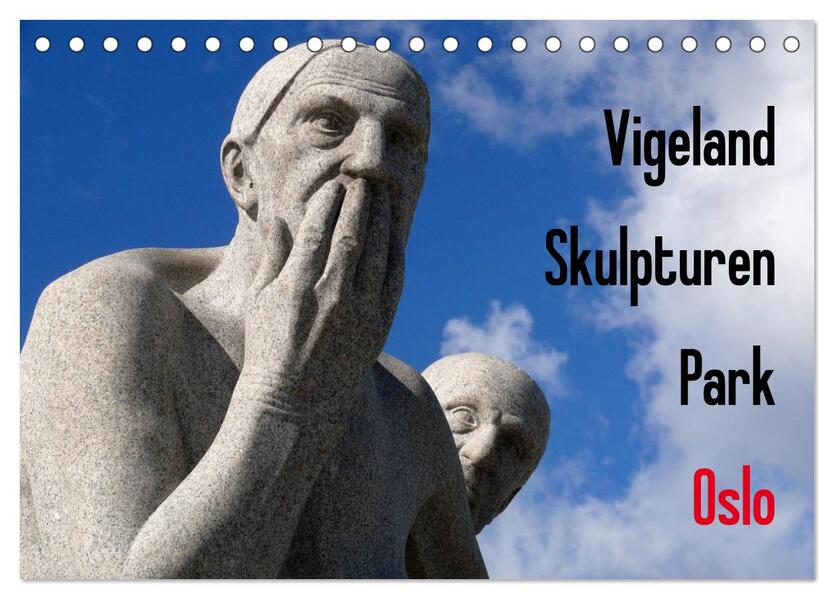 Vigeland Skulpturen Park Oslo (Tischkalender 2025 DIN A5 quer) CALVENDO Monatskalender - Lucy M. Laube/ Calvendo