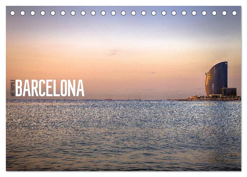 Metropole Barcelona (Tischkalender 2025 DIN A5 quer) CALVENDO Monatskalender