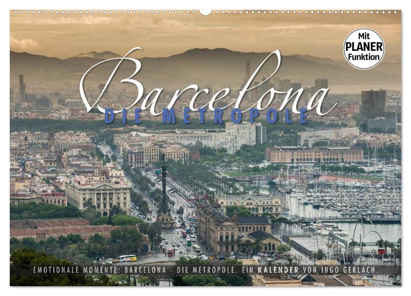 Emotionale Momente: Barcelona - die Metropole. (Wandkalender 2025 DIN A2 quer) CALVENDO Monatskalender