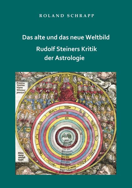 BoD - Books on Demand Das Alte Und Das Neue Weltbild - Rudolf Steiners Kritik Der Astrologie