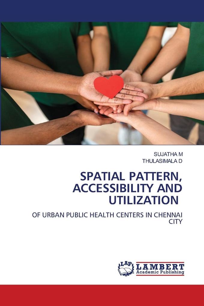 SPATIAL PATTERN ACCESSIBILITY AND UTILIZATION