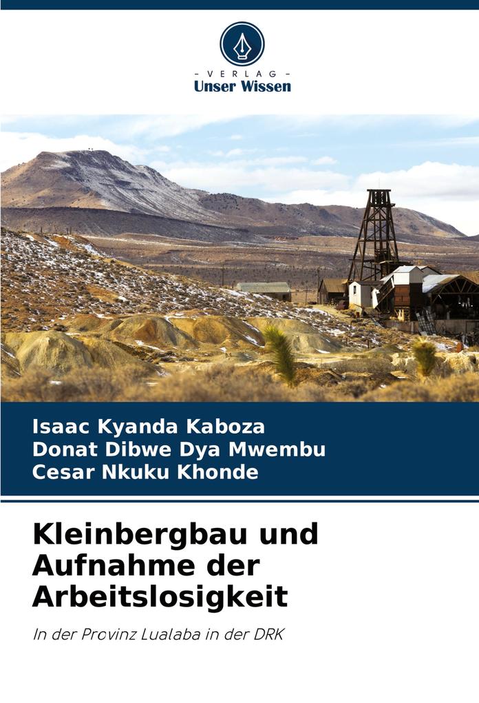 Kleinbergbau und Aufnahme der Arbeitslosigkeit