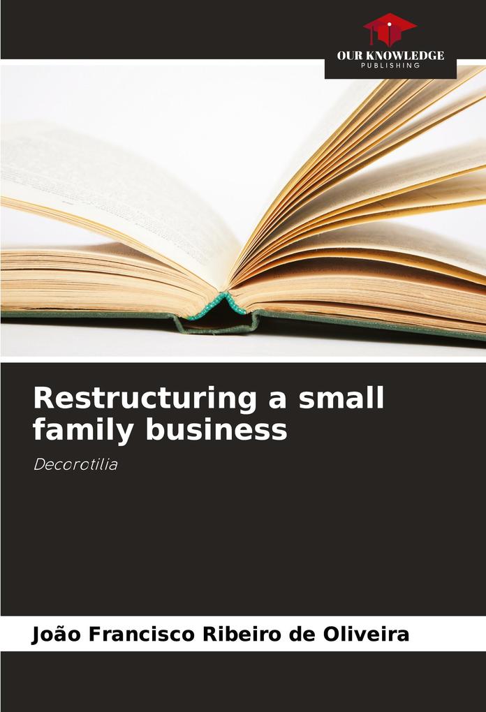 Restructuring a small family business