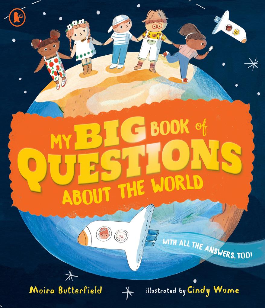 My Big Book of Questions About the World (with all the Answers too!)