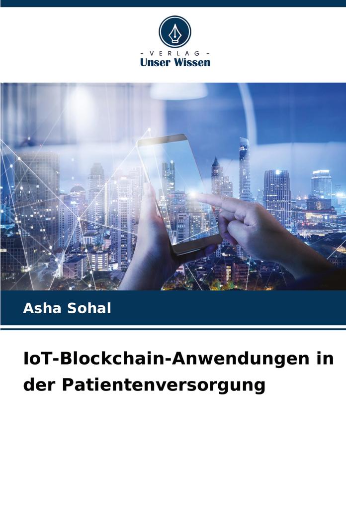 IoT-Blockchain-Anwendungen in der Patientenversorgung