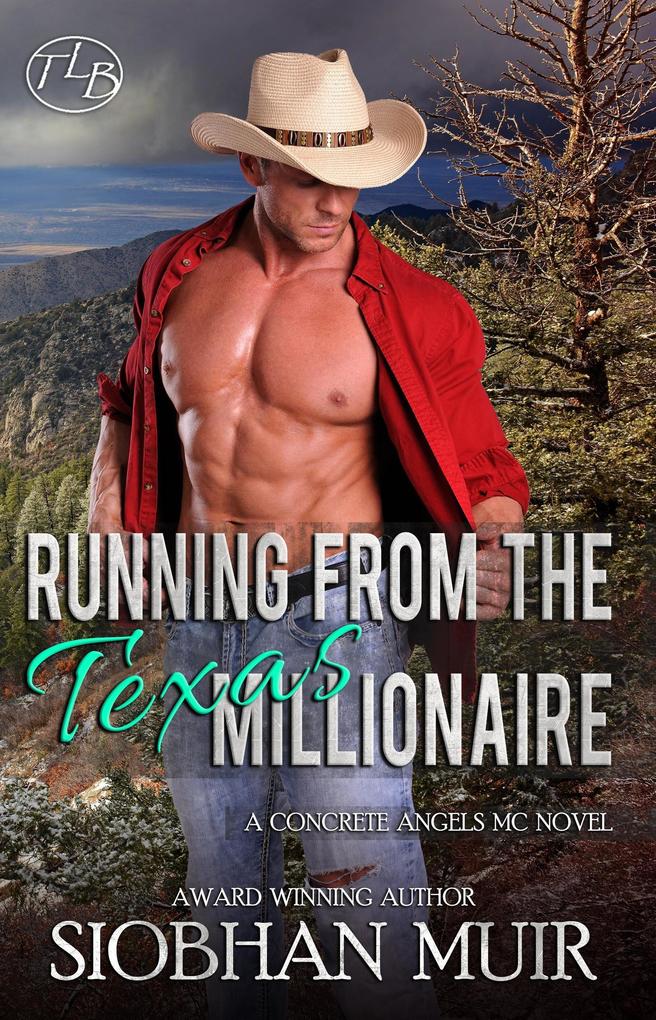 Running From the Texas Millionaire (Concrete Angels MC #5)