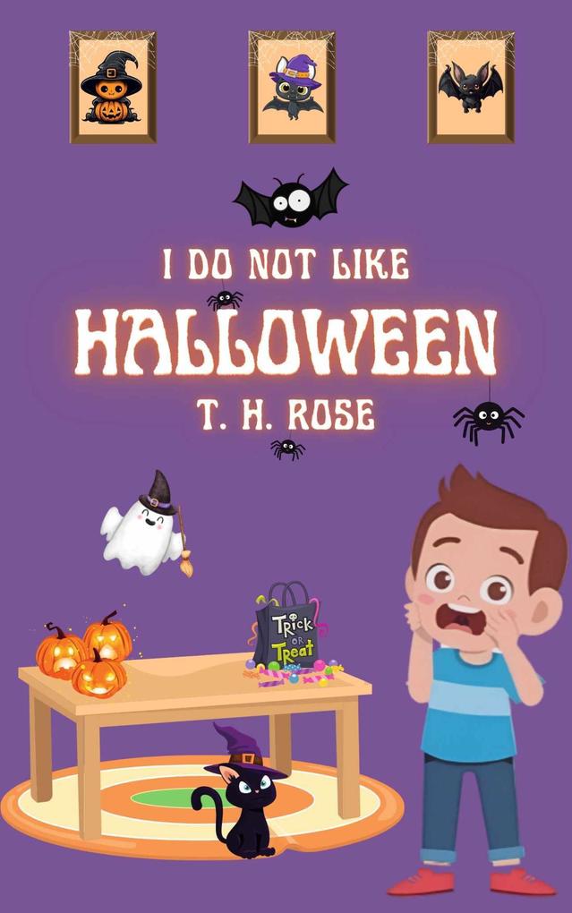 I do not like Halloween
