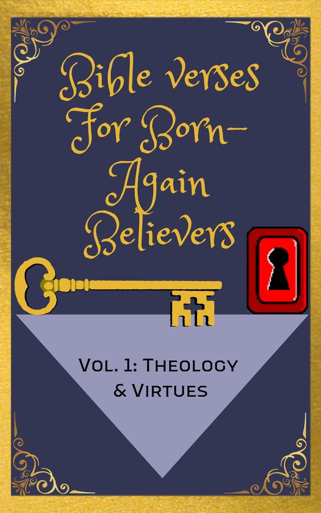 Bible Verses For Born-Again Believers (The Bible Study Series #1)
