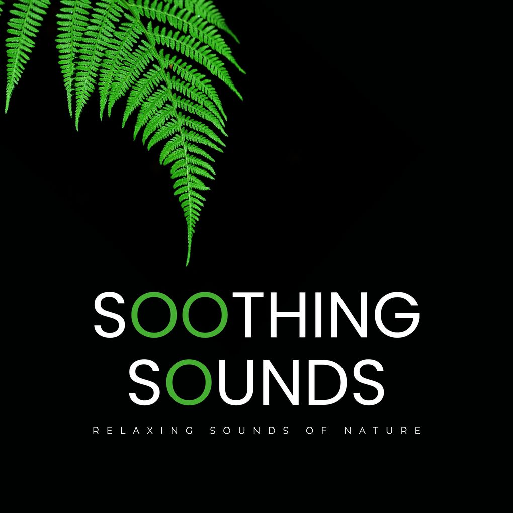 Soothing Sounds