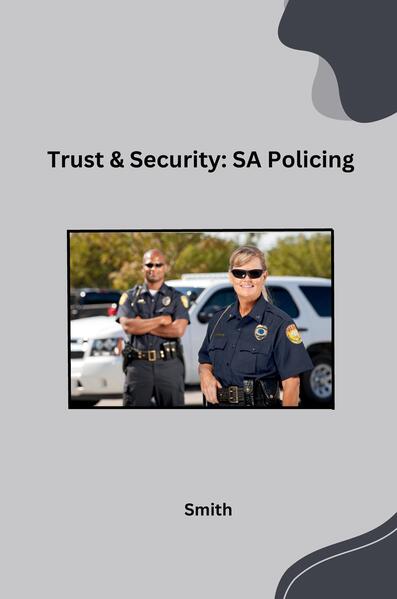 Trust & Security: SA Policing