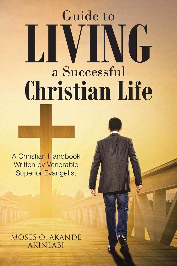 Guide to Living a Successful Christian Life