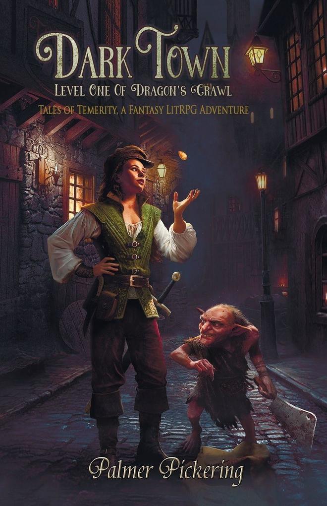 Dark Town A Fantasy LitRPG Adventure