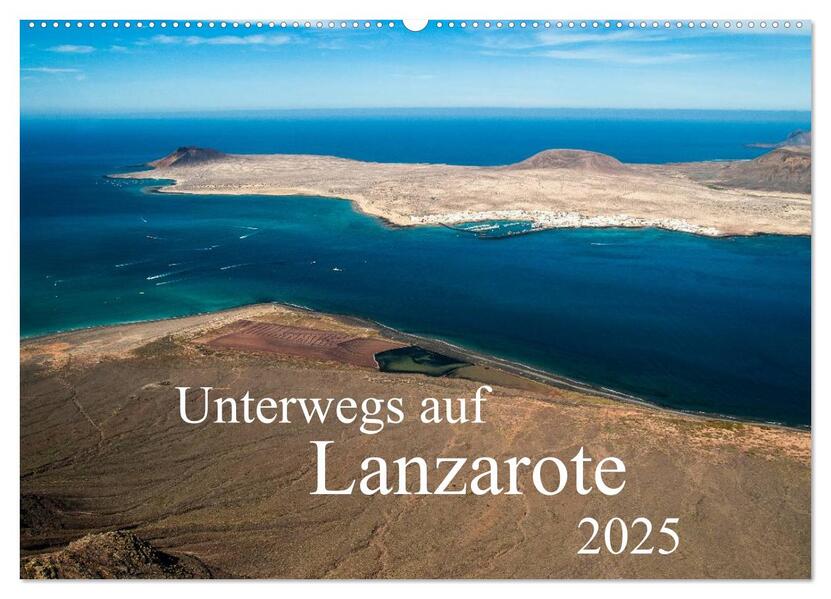 Unterwegs auf Lanzarote (Wandkalender 2025 DIN A2 quer) CALVENDO Monatskalender