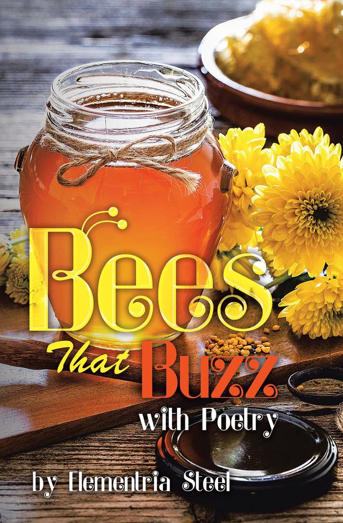 Bees That Buzz with Poetry