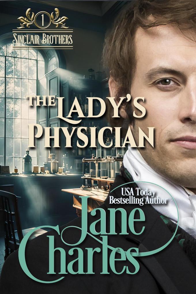 The Lady‘s Physician (Sinclair Brothers #1)
