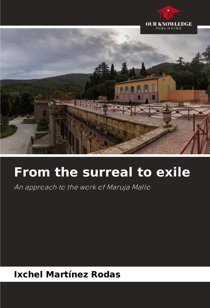 From the surreal to exile