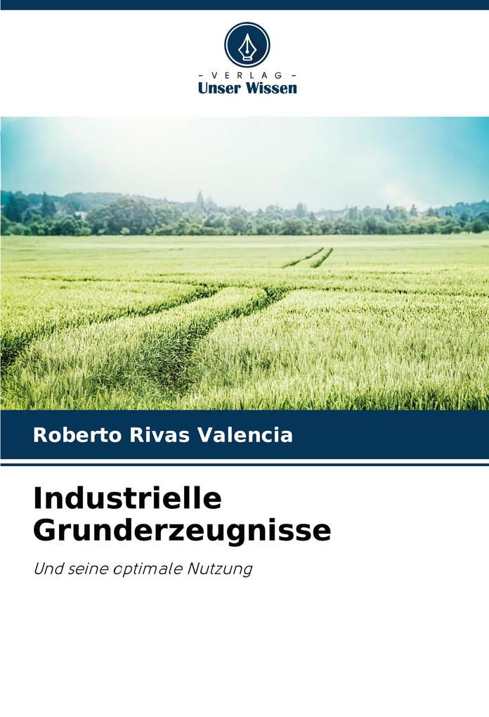 Industrielle Grunderzeugnisse