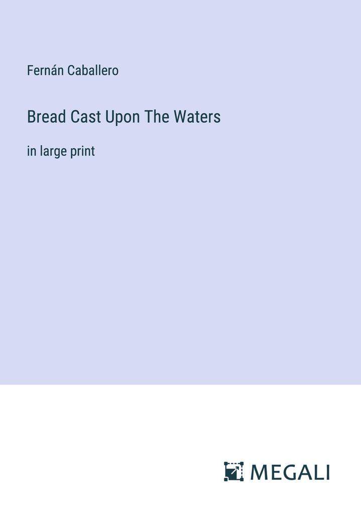 Bread Cast Upon The Waters