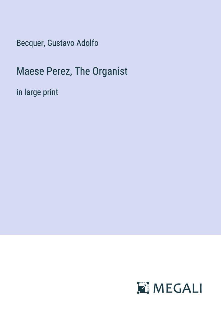Maese Perez The Organist